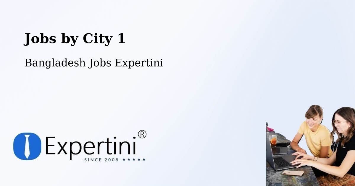 City Jobs in Bangladesh - Expertini